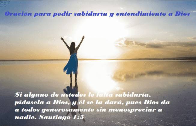 Oración Para Pedir Sabiduría Y Entendimiento A Dios